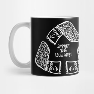 Support Your Local Artist Mug